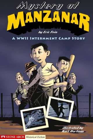 Mystery at Manzanar: A WWII Internment Camp Story | Summary